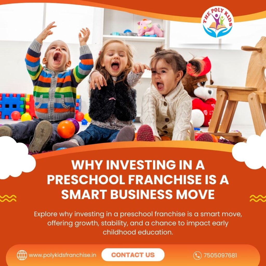Why Investing In A Preschool Franchise Is A Smart Business Move (1)