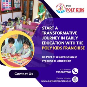 Start A Transformative Journey In Early Education With The Poly Kids Franchise