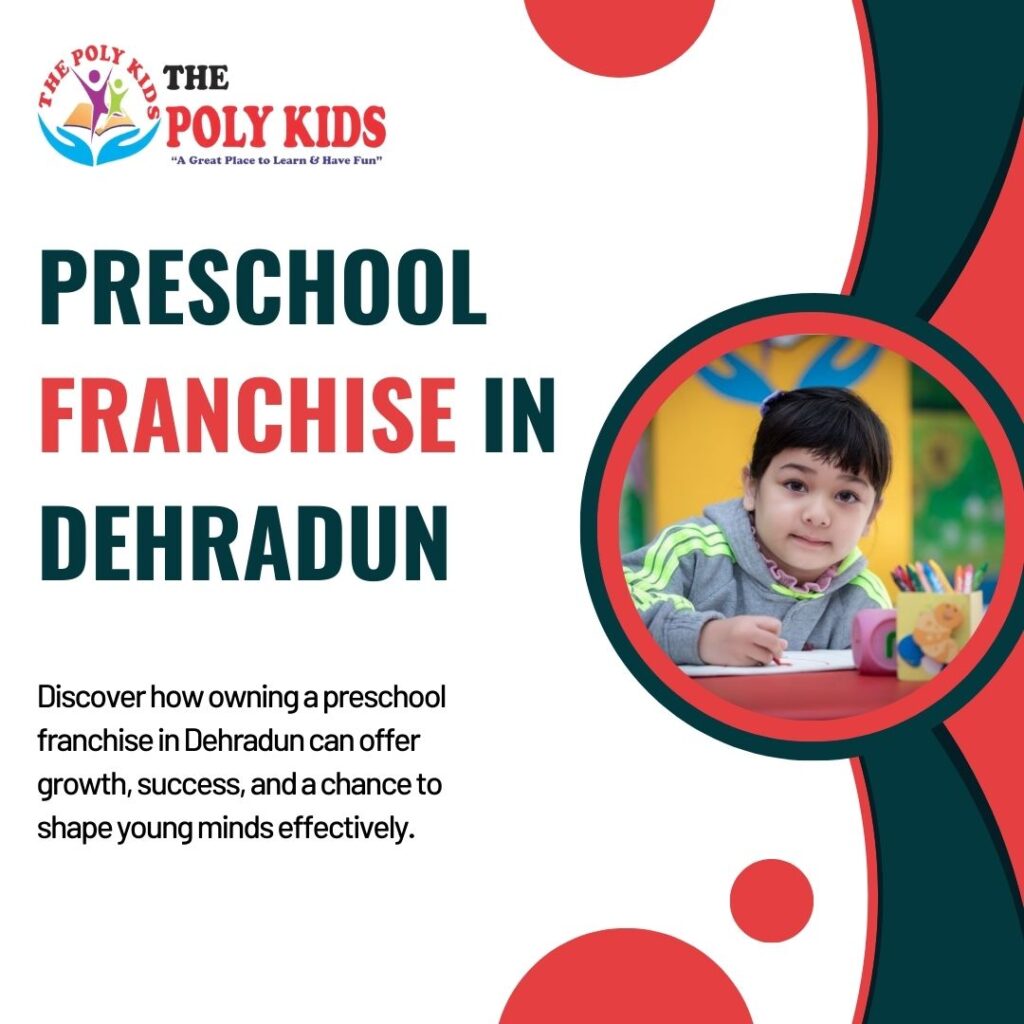 Preschool Franchise In Dehradun