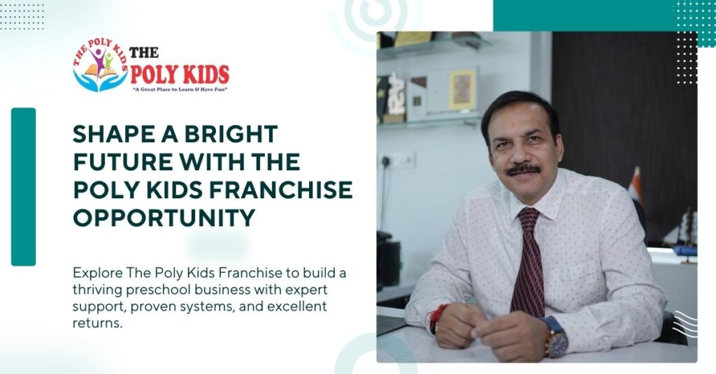 Shape A Bright Future With The Poly Kids Franchise Opportunity