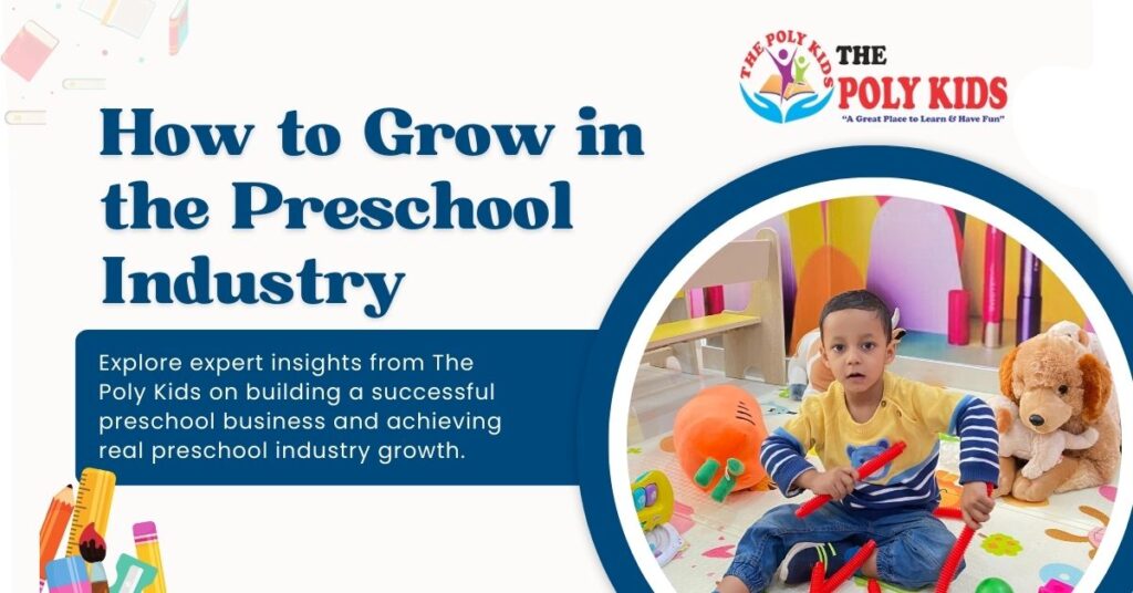 How to grow in the preschool industry