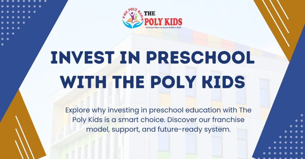 Invest in preschool with the poly kids