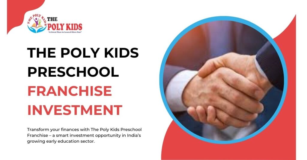 The poly kids preschool franchise investment