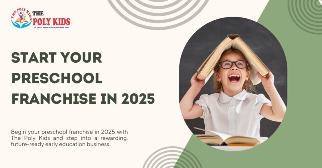 Start your preschool franchise in 2025