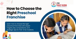 How to choose the right preschool franchise