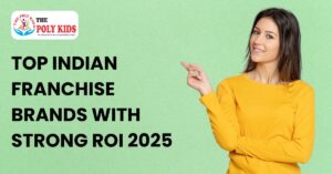 Top indian franchise brands with strong roi 2025